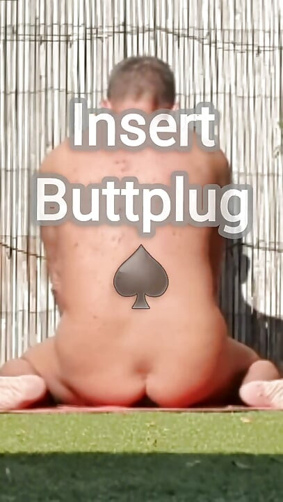 Inserted a Buttplug While in the Garden