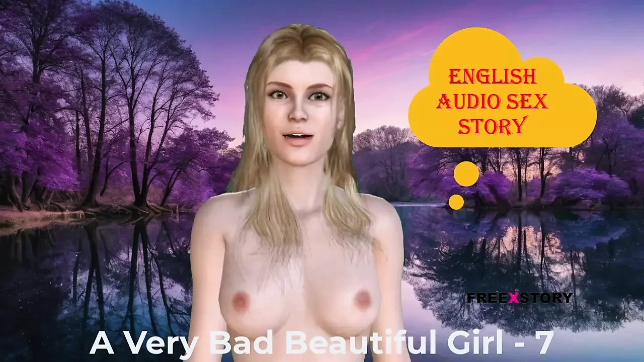 Een heel slecht mooi meisje deel 7: Engels audio-seksverhaal