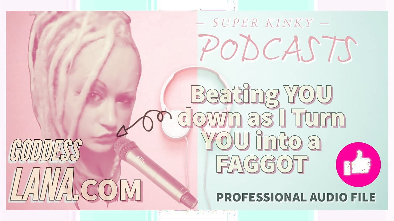 Kinky Podcasst 3 Beating You Down as I Turn You Into a Gay