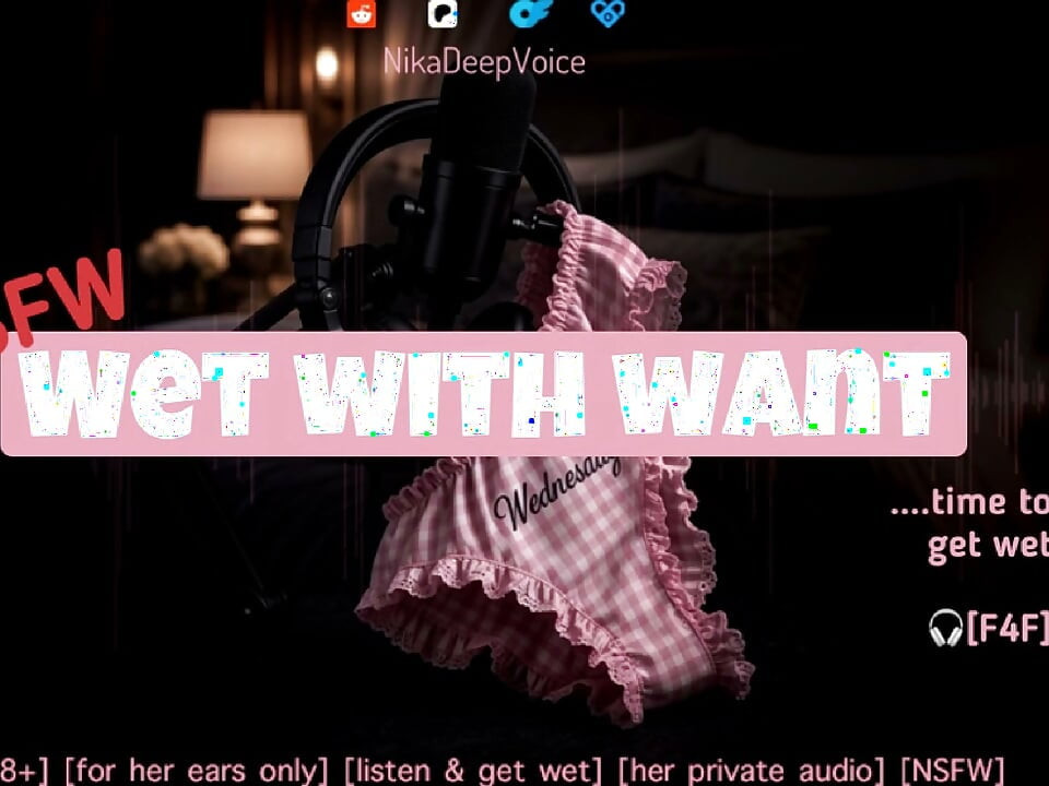 Ướt át vì thèm. Audio sex nóng bỏng