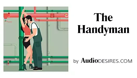 The handyman (esclavitud, historia de audio erótica, porno para mujeres)