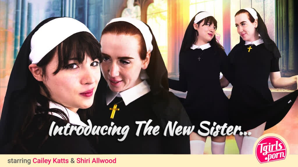 TGIRLS PORN - Introducing The New Sister Cailey and Shiri