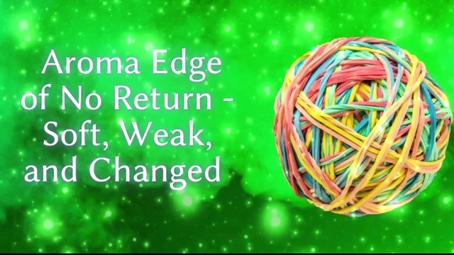 Aroma Edge of No Return - Soft, Weak, and Changed