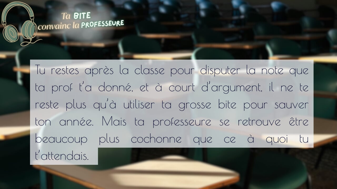 Ta bite convainc la prof de changer ta note - audio RPG français creampie anal
