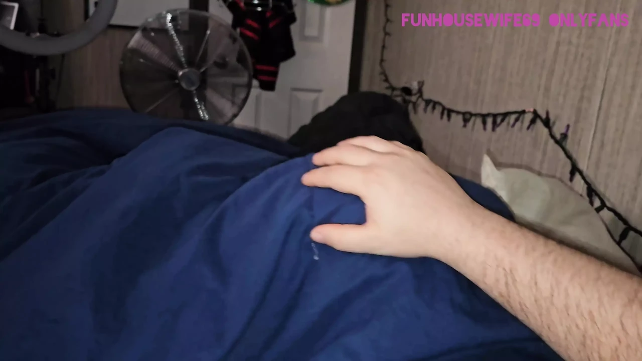 Secret bj under blankets so roommates don't see but damn he came alot