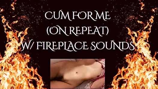 CUM FOR ME (Fireplace ASMR)