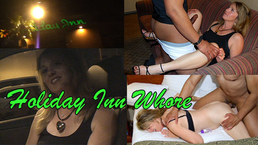 Holiday Inn Whore - Referral Fucked wife