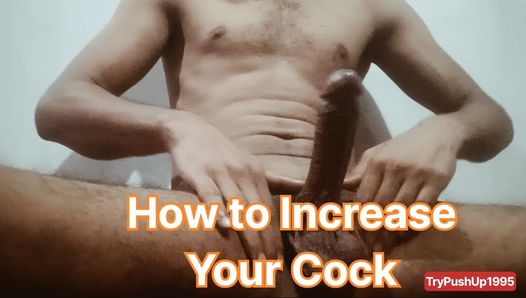 How to Increase your cock