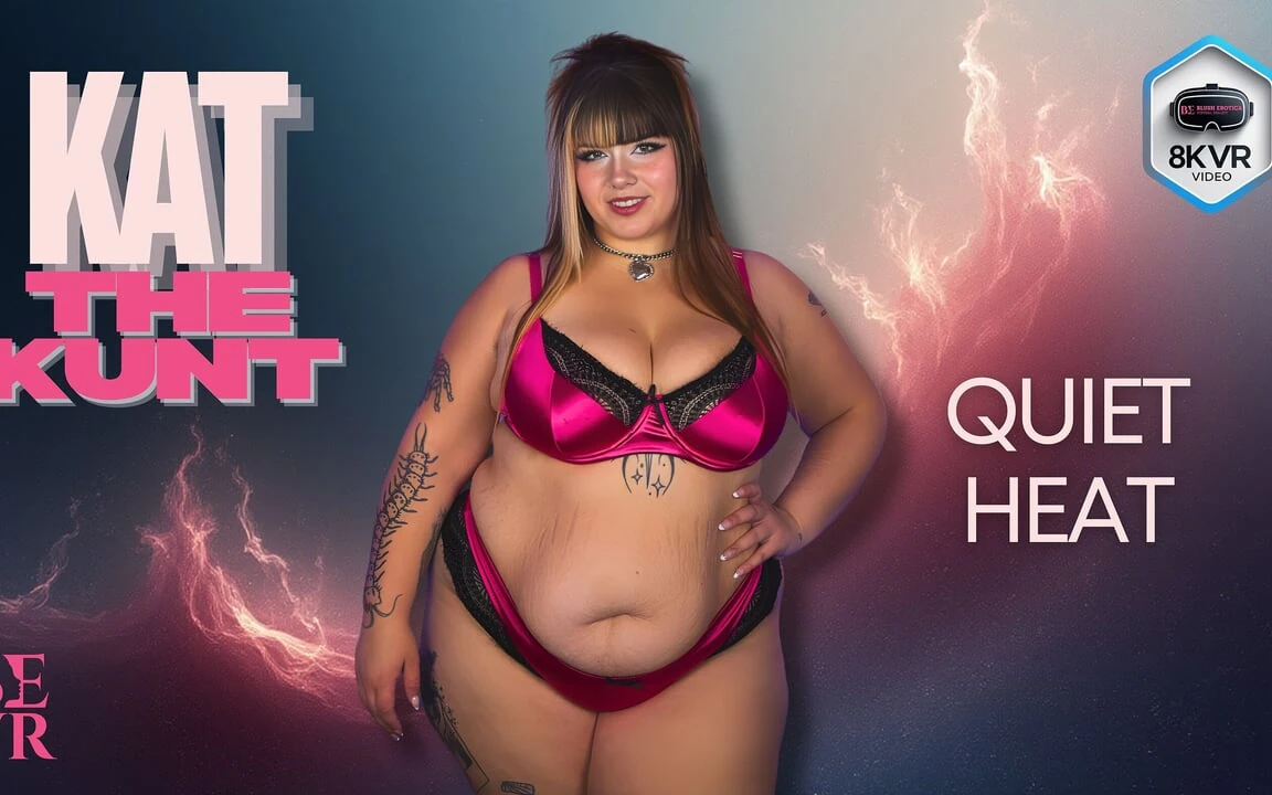 Kat the Kunt - Quiet Heat- Bevr
