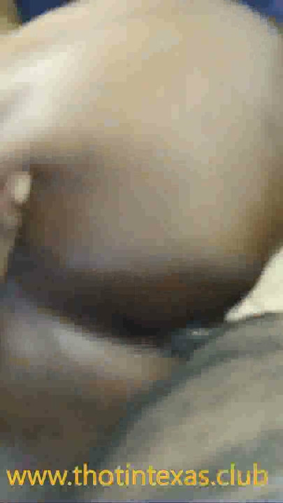 Thot in Texas - Creamy Backshots Ebony Big Booty | Clip 1