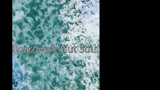 MochaSwallows' Boardwalk Slut Strut