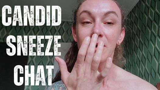 Loud Sneezes mit Candid Chat - volles video auf ClaudiaKink Manyvids!