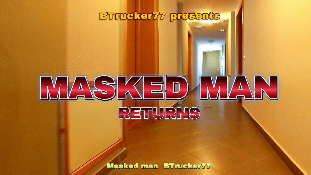 Masked Man Returns