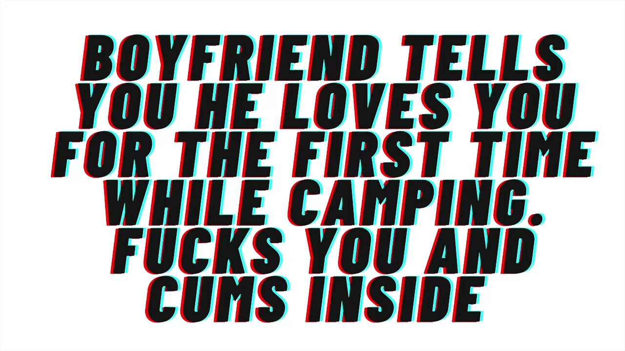 Boyfriend Confesses His Love For You For The First Time. AUDIO PORN. AUDIO ONLY