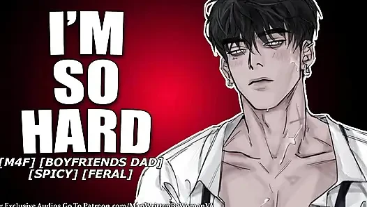 Your Boyfriends Feral Father Fucks You (M4F) (FERAL) (FILTHY)