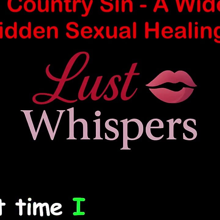 Cross Country Sin a Widower's Illicit Sexual Healing Part 49 - English Audio Sex Story