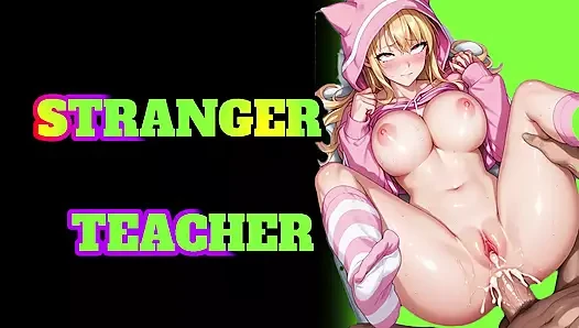 Sexy Stranger Teaches You To Fuck
