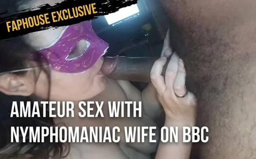Amateur-sex mit nymphomaner ehefrau auf bbc