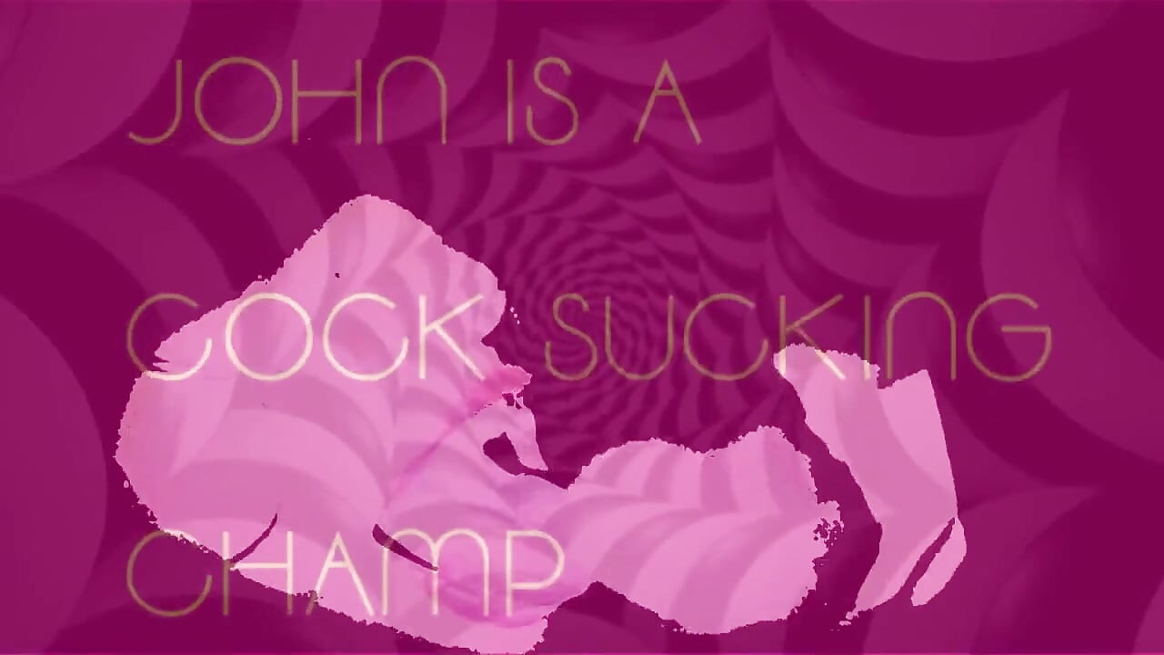 John Is a Cock Sucking Champ