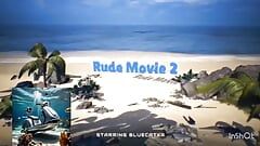 Rude Movie Part 2 and 3