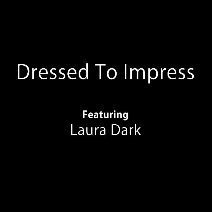 Dressed to Impress