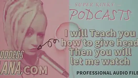 Kinky podcast 14 aku bakal ngajarin kamu gimana caranya nyepng dan kamu ngentot aku dong?