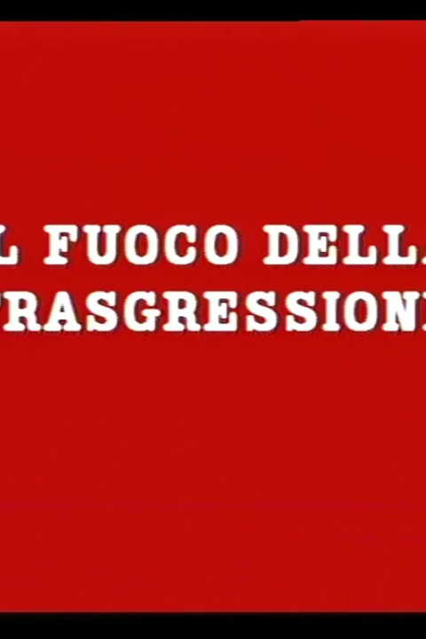 The Fire of Transgression
