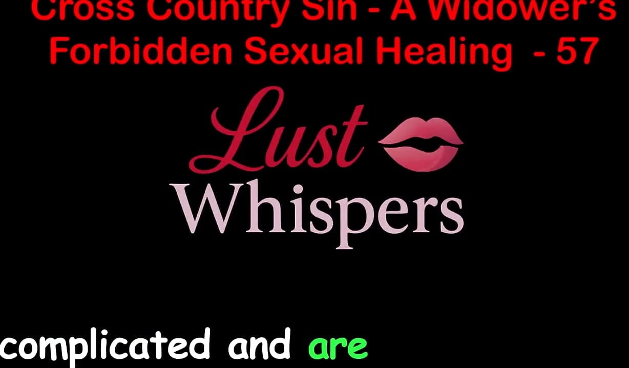 Cross Country Sin: a Widower’s Taboo Sexual Healing Part 57 - English Audio Sex Story