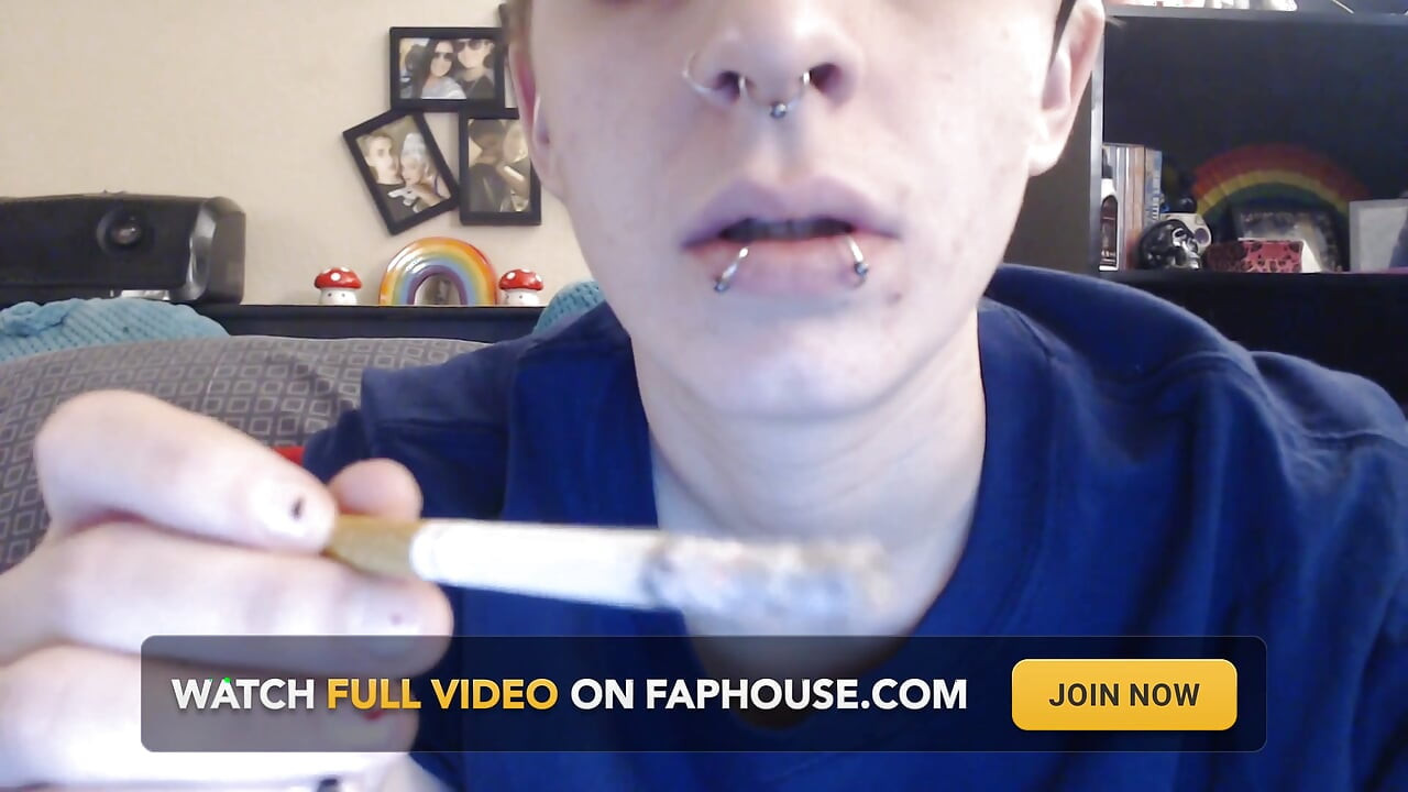 Dyke blows smoke in your face