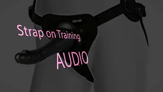 Strap on Training Audio Suck Me off Sissy Boi Gay