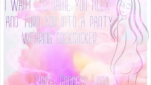 AUDIO ONLY - I want to name you Alex and turn you into a cocksucker