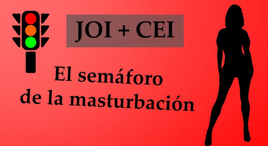 Juego para masturbarse. Semáforo JOI.