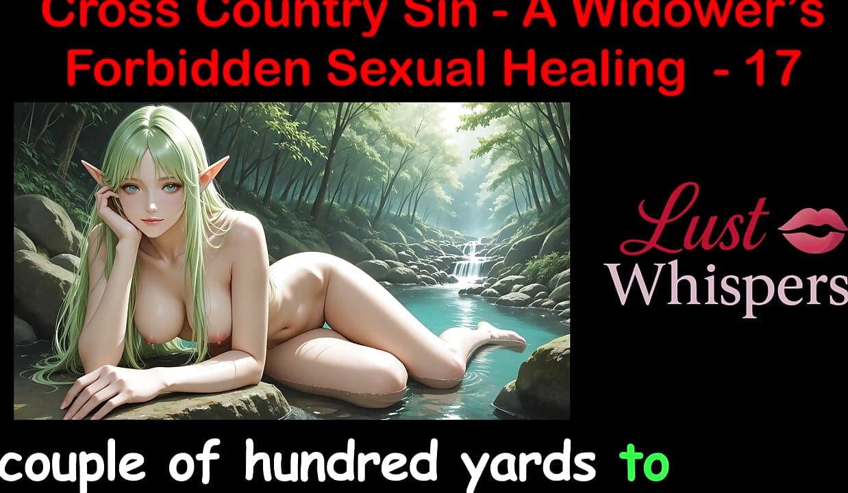 Cross Country Sin: a Widower's Sexual Healing Part 17 - English Audio Sex Story