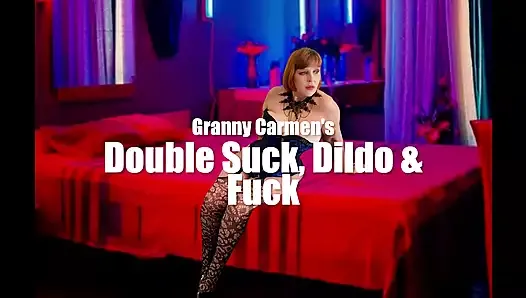 Granny Carmen's Double Suck, Dildo & Fuck