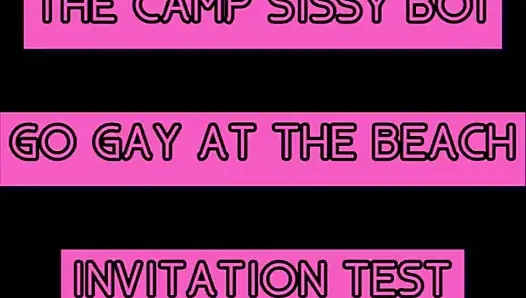 The Camp Sissy Boi Invitation Test Comment if You Complete to Get You Sucking a Big One