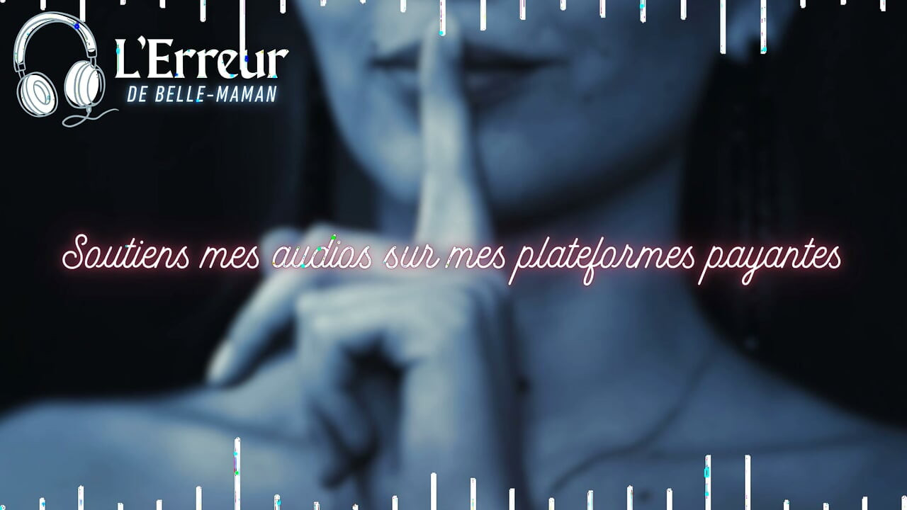 Step-mom sucks you by mistake - French audio rp