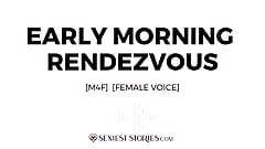 Erotica Аудио история: Раннее утреннее рандеву (M4F)
