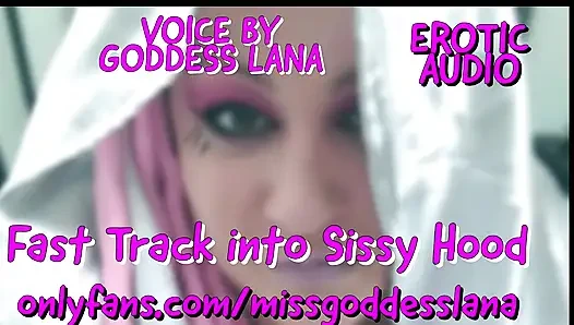 Fast Track Into Sissy Hood Audio Only