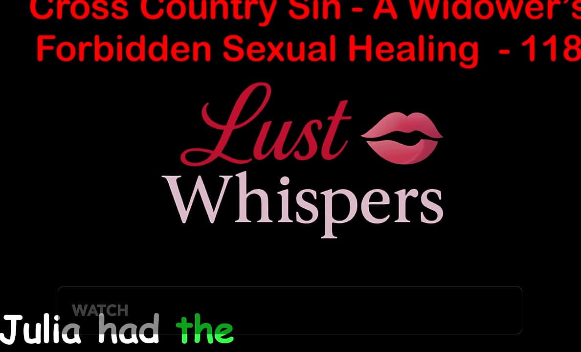 Cross Country Sin: a Widower's Sexual Healing Part 118 - English Audio Sex Story