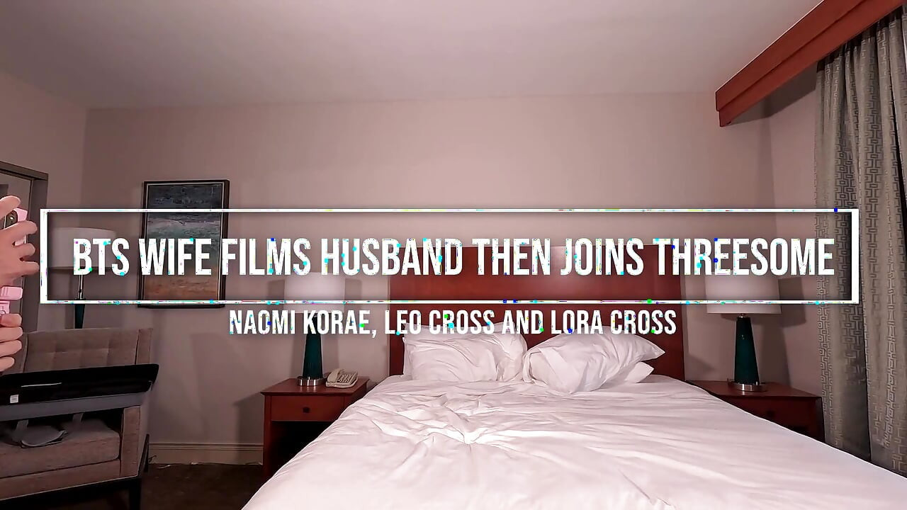 Behind the Scenes Married Couple Threesome with Kinky College Student Naomi Korae
