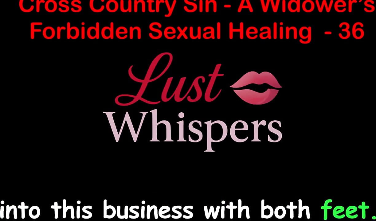 Cross Country Sin: a Widower's Forbidden Sexual Healing Part 36 - English Audio Sex Story