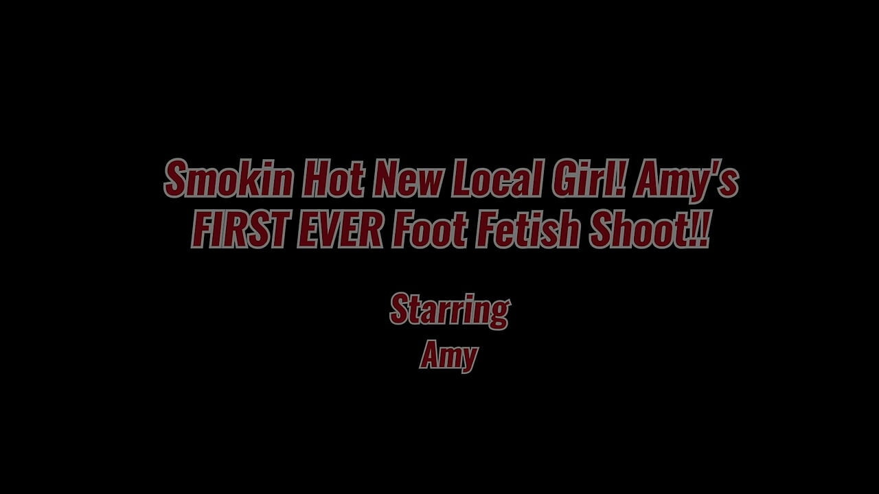 Smokin Hot New Local Girl! Amy's First Ever Foot Fetish Shoot!!