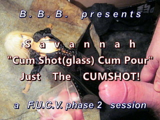 FUCVph2 Savannah ShotGLassCumPour (just the $)