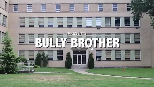 Bully Brother - Trailer (Spanking)