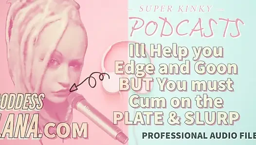 Kinky podcast 11 aku bisa bantuin kamu untuk muasin memekku tapi kamu harus crot di atas piring dan muncrat
