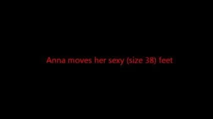 Anna moves her sexy feet
