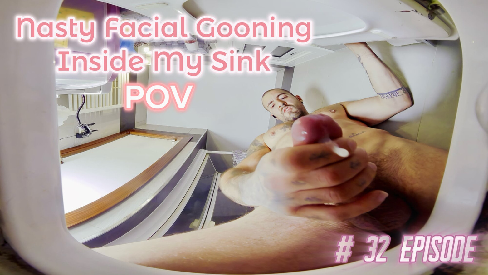 Episode 32 Teaser – Public Jerk, Look Change & Nasty Facial Gooning Inside My Sink