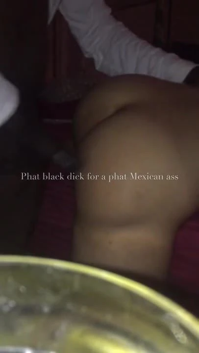 Big onion booty Mexican vs bbc str8