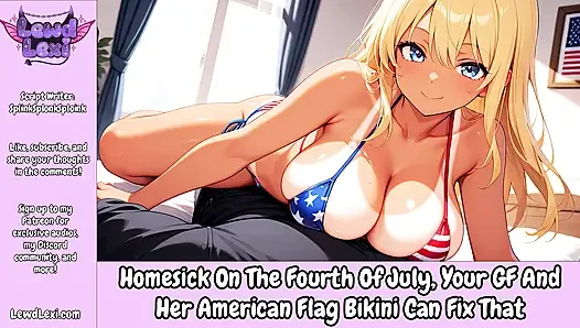 Homesick pada tanggal 4 Juli, pacarmu dan bikini bendera Amerika-nya bisa memperbaikinya - roleplay audio erotis