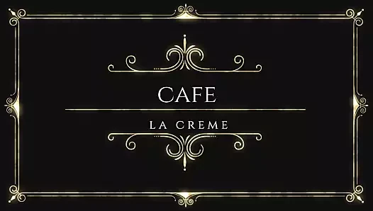 cafe la creme